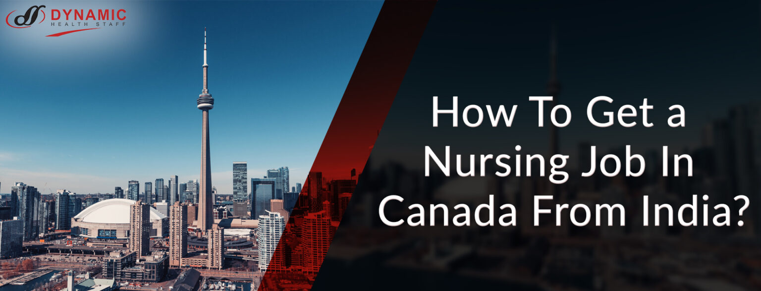 How To Get A Nursing Job In Canada From India 2024   How To Get A Nursing Job In Canada From India DHS Blog 1536x587 