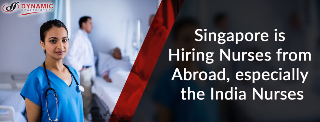 Singapore-is-Hiring-Nurses-from-Abroad-especially-the-India-Nurses
