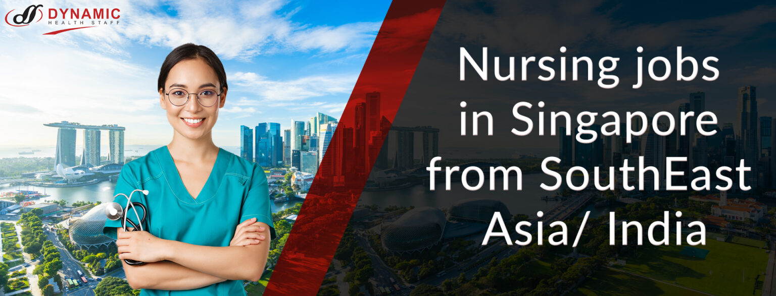 Nursing-jobs-in-Singapore-from-SouthEast-Asia-and-India--1536x587.jpg