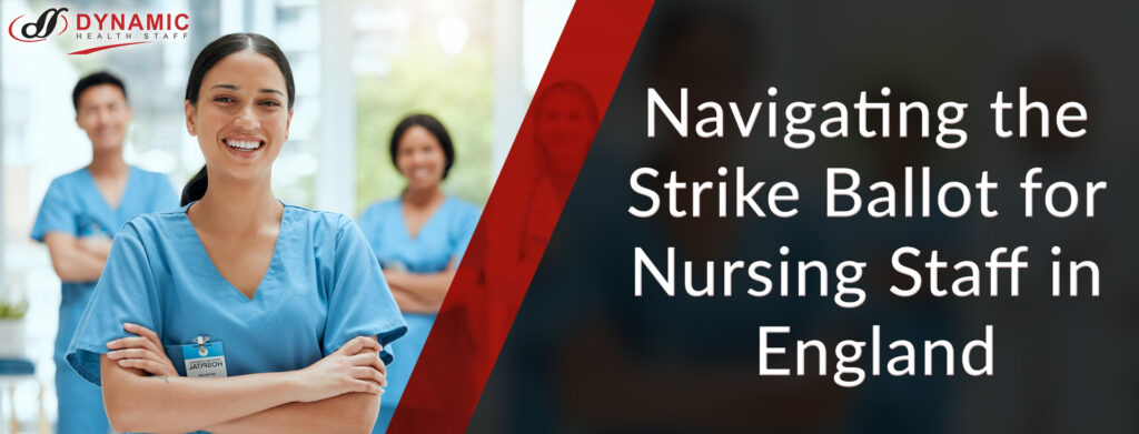 Navigating the Strike Ballot for Nursing Staff in England