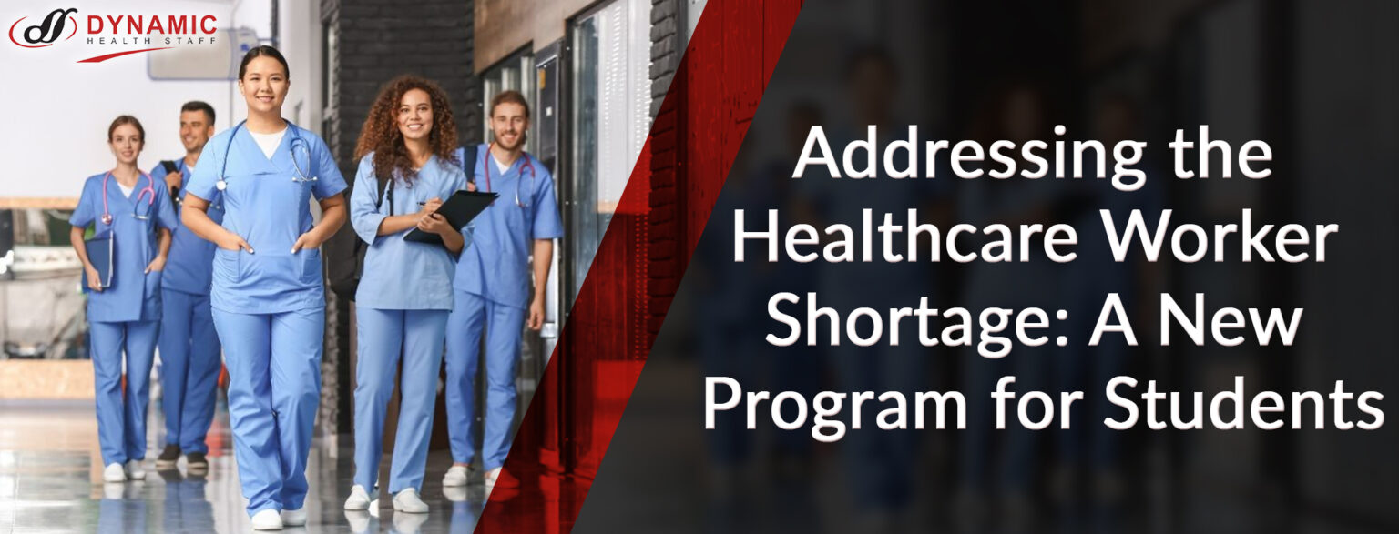 Student Worker Program Addressing the Healthcare Worker Shortage: A New Program for Students ...